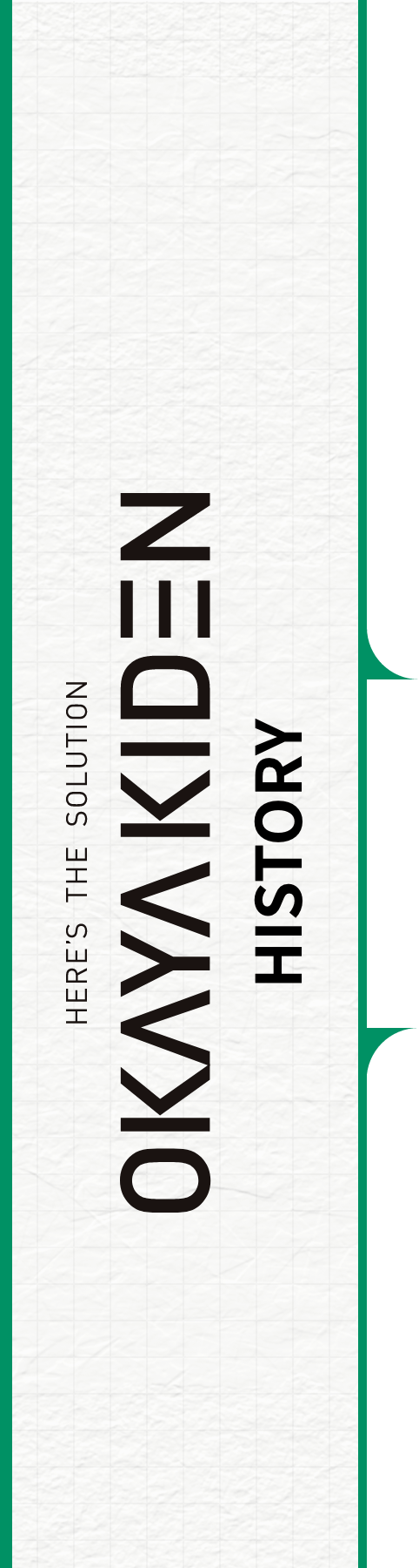here's the solution okayakiden history